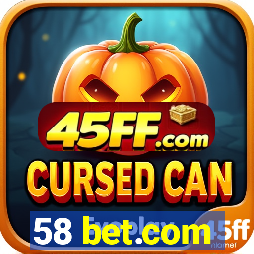 58 bet.com
